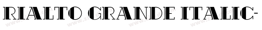 Rialto Grande Italic字体转换